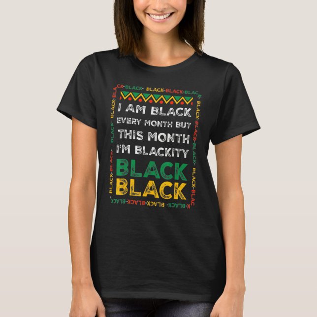 Camiseta I Am Black History Month African American Pride Ce (Frente)