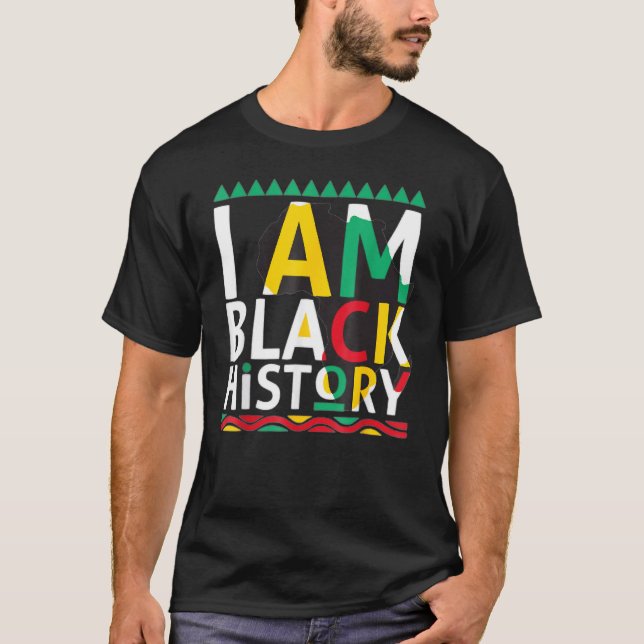 Camiseta I Am Black History Month African American Pride Ce (Frente)
