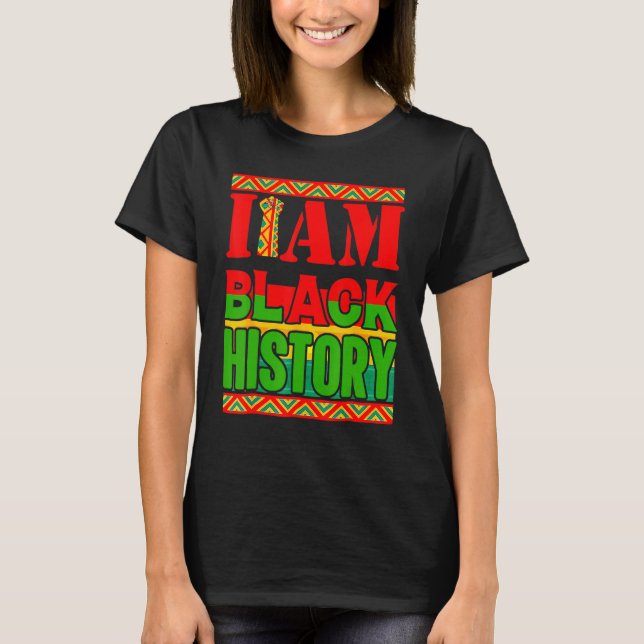 Camiseta I Am Black History Month African American Pride Gi (Frente)