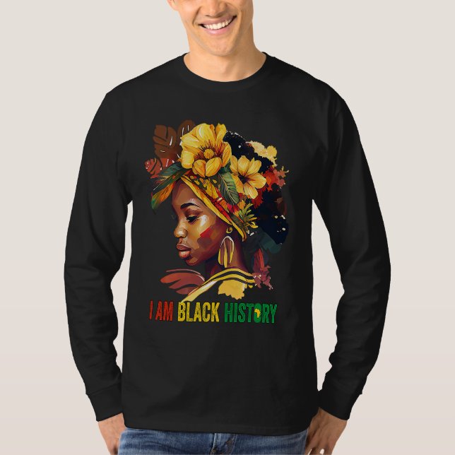 Camiseta I AM BLACK HISTORY Women Girls Black Queen Month H (Frente)