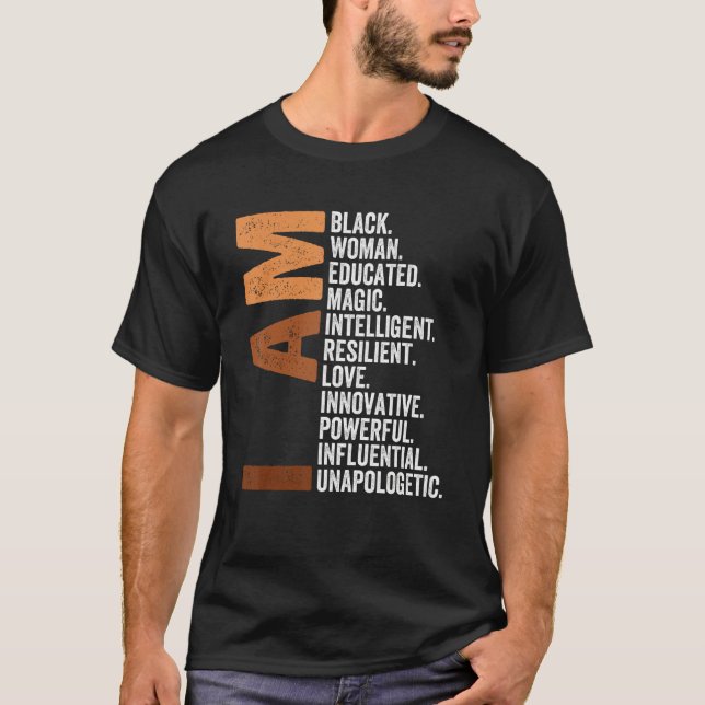 Camiseta I Am Black Woman Black History Month Unapologetica (Frente)