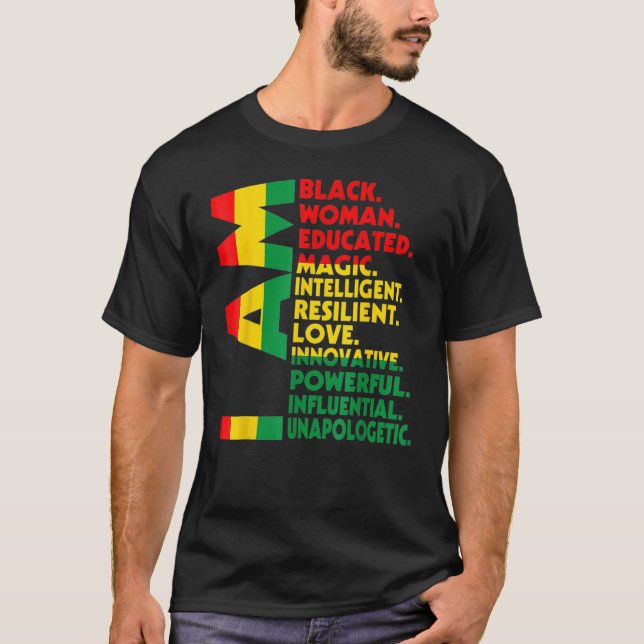 Camiseta I Am Black Woman Educated Melanin Proud Inspiratio (Frente)