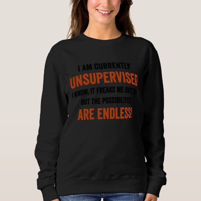 Camiseta I Am Currently Unsupervised  Graphic  Sarcastic (Frente)