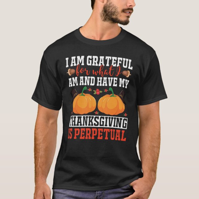 Camiseta I am grateful for what I am thanksgiving (Frente)