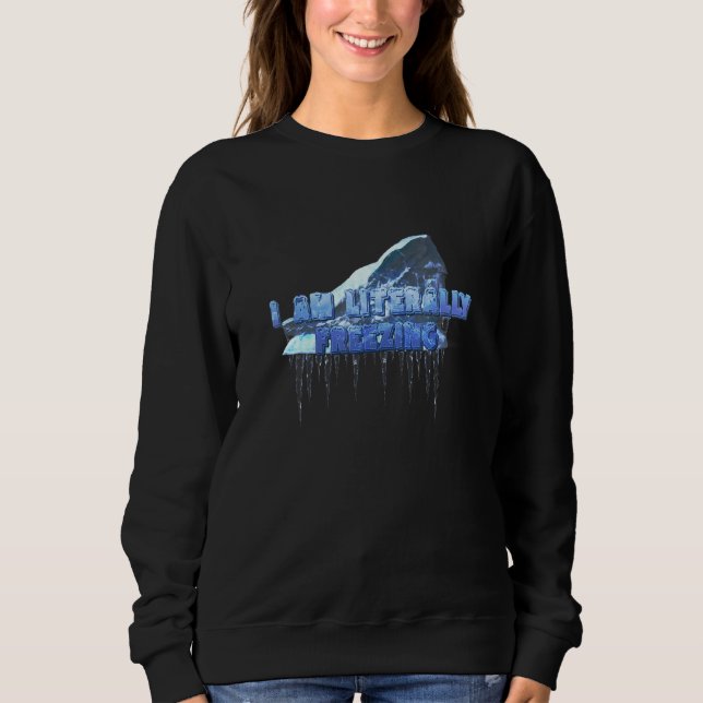 Camiseta I Am Literally Freezing Iceberg Cold (Frente)