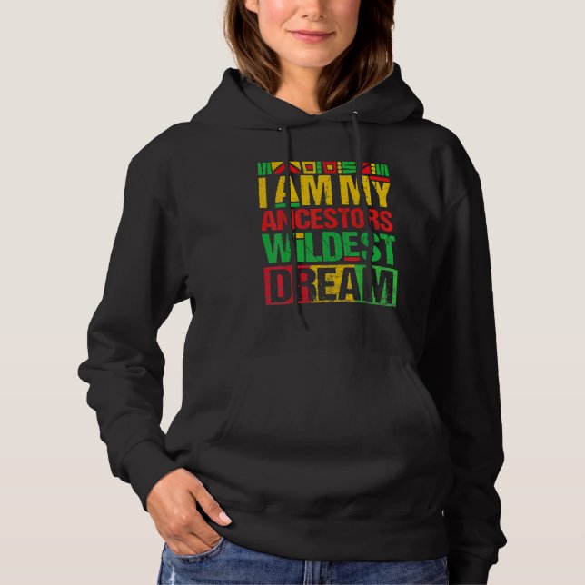 Camiseta I Am My Ancestors Wildest Dreams Black History Mon (Frente)