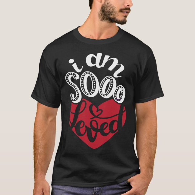 Camiseta I Am So Loved (Frente)