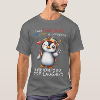 Camiseta I Am Sweet Lovable Kind Shy And Innocent Penguin F