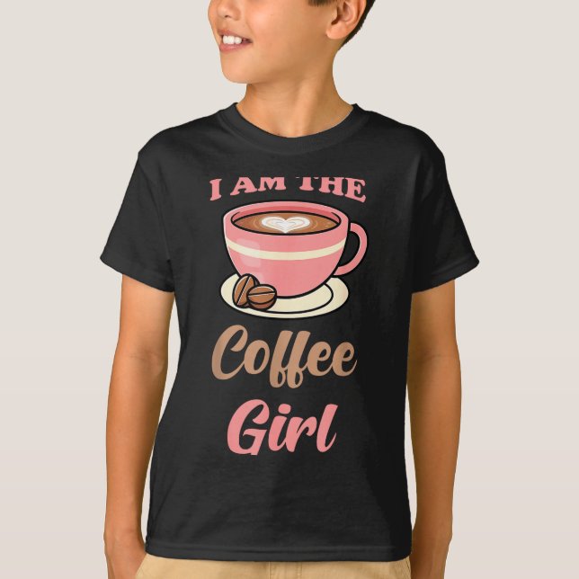 Camiseta I Am The Coffee Girl Coffee Lover Women Girls  (Frente)