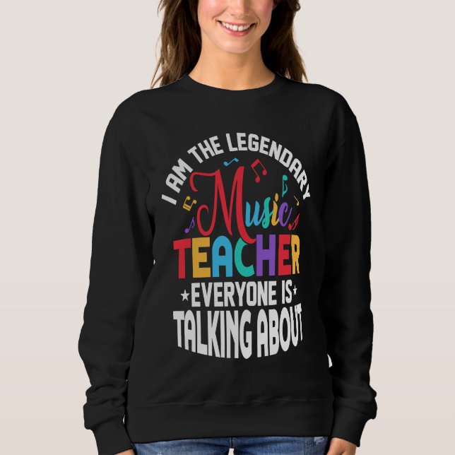 Camiseta I Am The Legendary Music Teacher Everyone Is Talki (Frente)