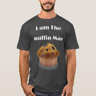 Camiseta I am The Muffin Man funny graphic