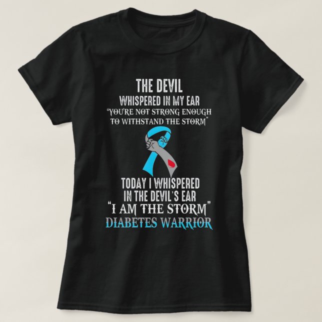 Camiseta I Am The Storm Diabetes Awareness Warrior (Frente do Design)