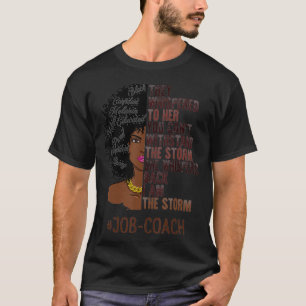 Camiseta I Am The Storm JobCoach African American Women 