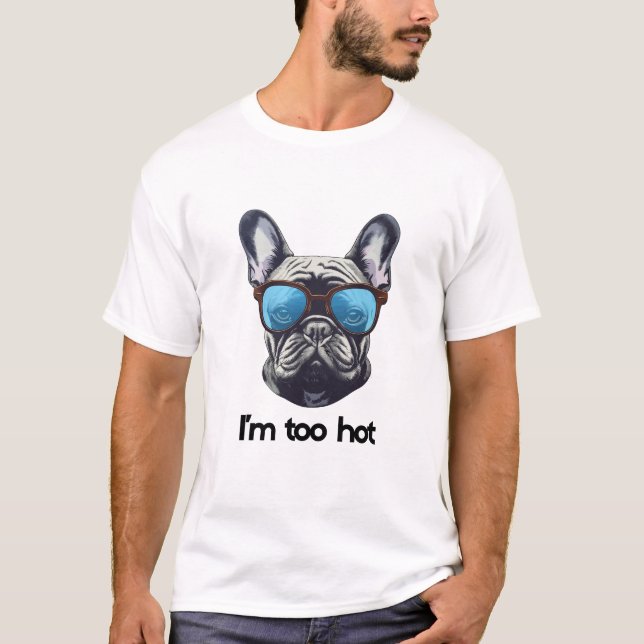 Camiseta i am too hot (Frente)