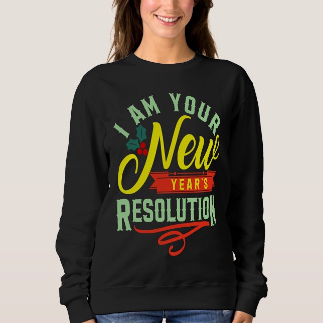 Camiseta I am your New Years Eve Resolution (Frente)