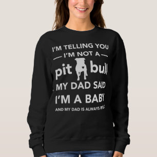 Camiseta I& 39 M Not A Pitbull O Meu Pai Disse I& 39