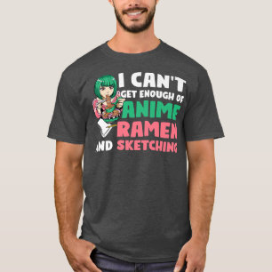 Camiseta I Anime Ramen And Sketching Anime Merch198