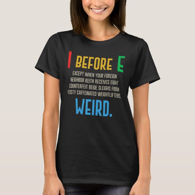 Camiseta I Antes de E  Exceções de Gramática Inglesa à Regr (Frente)