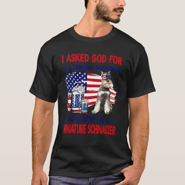 Camiseta I Asked God For A Drinking Partner So He Sent Me A (Frente)