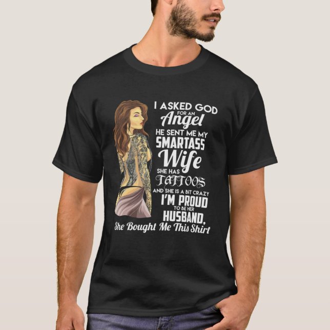 Camiseta I asked God for an Angel smartass  Wife Woman (Frente)