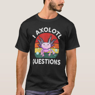 Camiseta I Axolotl Pergunta Retro Cute Axolotl Homens