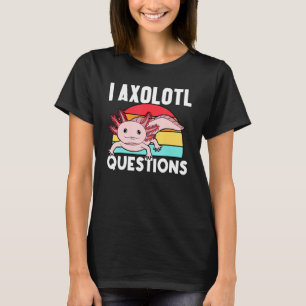 Camiseta I Axolotl Perguntas Anfíbios Salamander 5