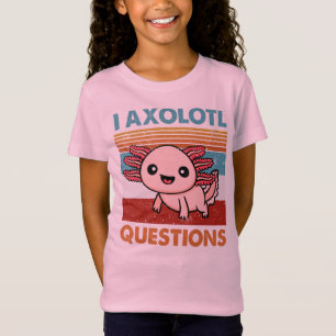 Camiseta I Axolotl Perguntas, Axolotl Lover Gift