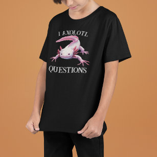 Camiseta I Axolotl Perguntas Engraçado Design
