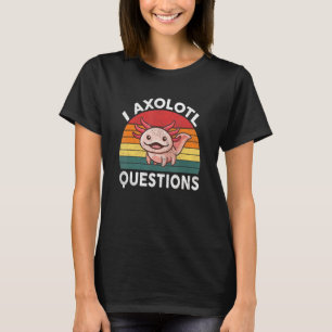Camiseta I Axolotl Perguntas Retro Cute Axolotl