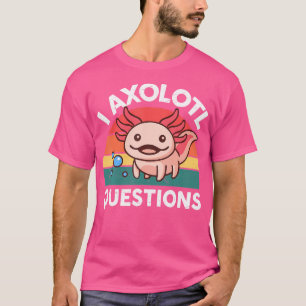 Camiseta I Axolotl Perguntas Salamander Plushings Axolotl