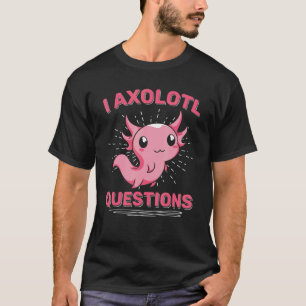 Camiseta I Axolotl questiona anfíbio mexicano Axol