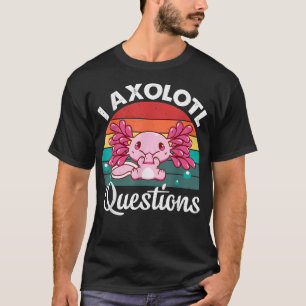 Camiseta I Axolotl questiona Camiseta-T axolotl