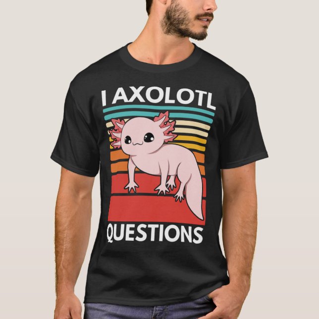 Camiseta I Axolotl Questions Cute Youth Kids Retro 90s Vint (Frente)