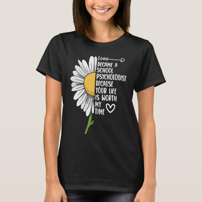 Camiseta I Became A School Psychologist Flower Psychology (Frente)