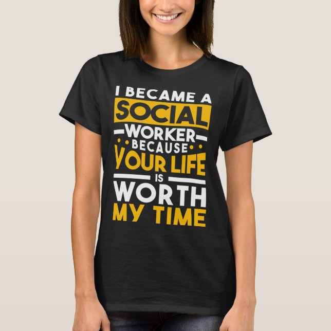 Camiseta I Became A Social Worker  Case Manager LSW MCW LCS (Frente)