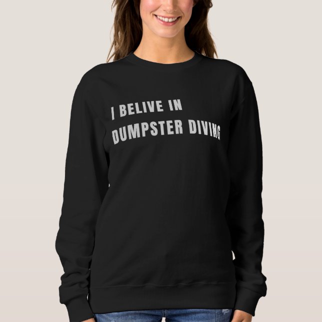 Camiseta I belive in Dumpster Diving (Frente)