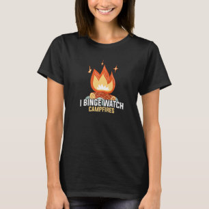 Camiseta I Binge Watch Campfire Engraçado acampamento