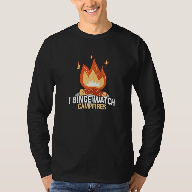 Camiseta I Binge Watch Campfire Engraçado acampamento (Frente)