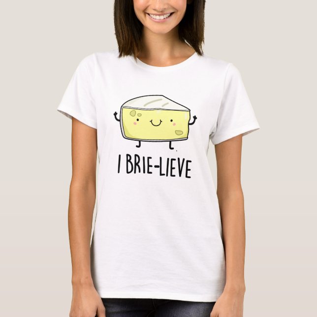 Camiseta I Brie-live Positivo Queijo Brie (Frente)
