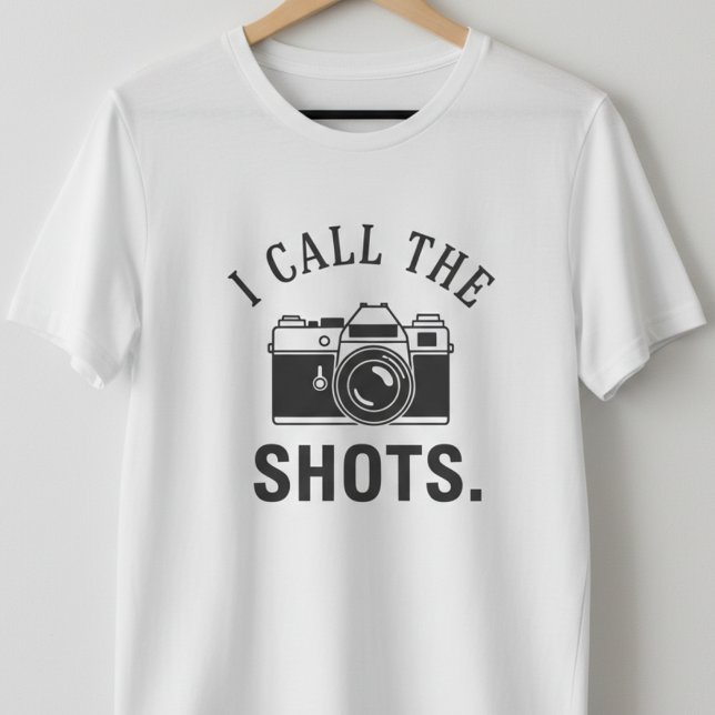 Camiseta I Call The Shots Funny Photographer Quotes - Retro (Criador carregado)