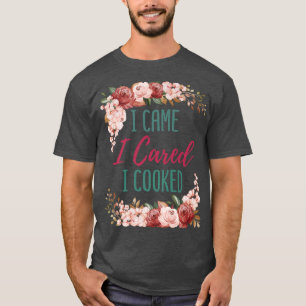 Camiseta I Came I Cared I Cooked Cute Cook Chef Baker Culin