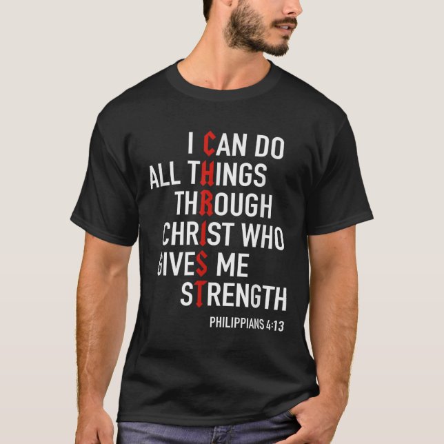 Camiseta I Can Do All Things Through Christ God Christian B (Frente)
