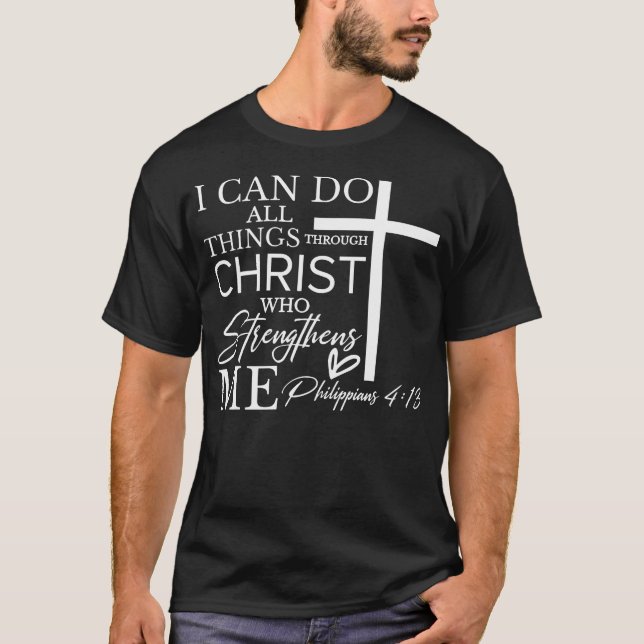 Camiseta I Can Do All Things Through Christ Who Strengthens (Frente)