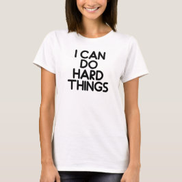 Camiseta I Can Do Hard Things,motivation,dream job,exercise