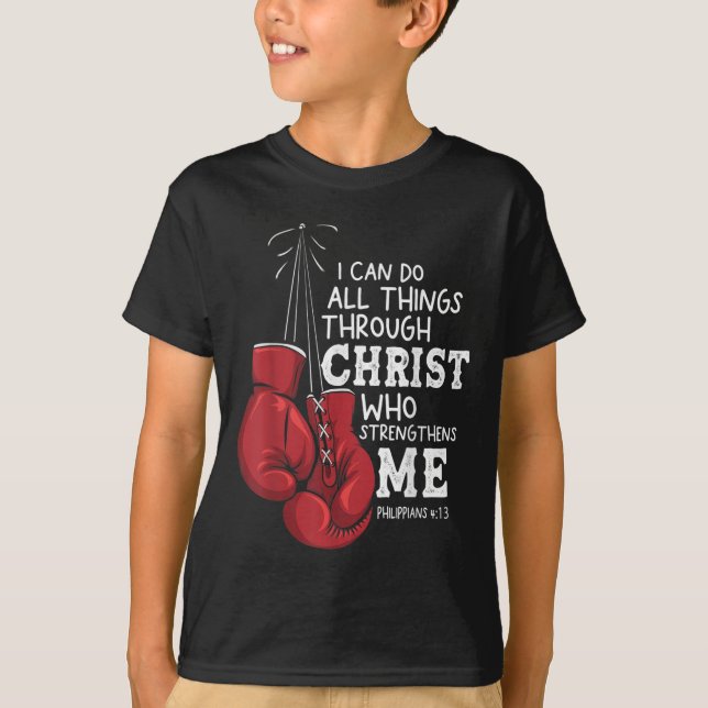 Camiseta I Can Do Things Christian Boxing Quote Philipans 4 (Frente)