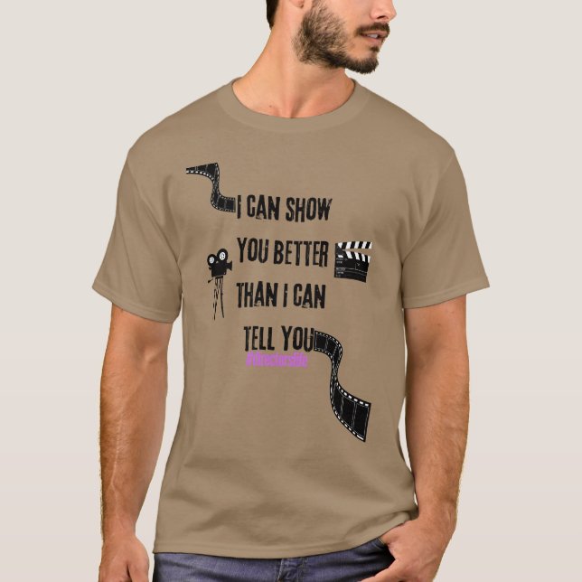 Camiseta I can show you better than I can tell you boy (Frente)