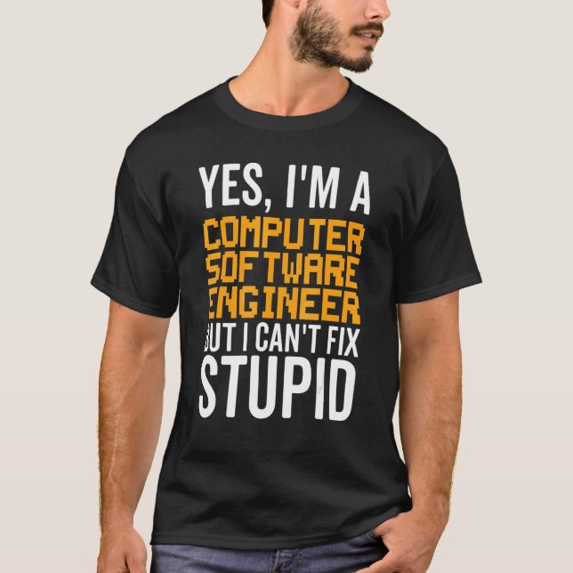 Camiseta I Can't Fix Stupid - Funny Computer Software Engin (Frente)