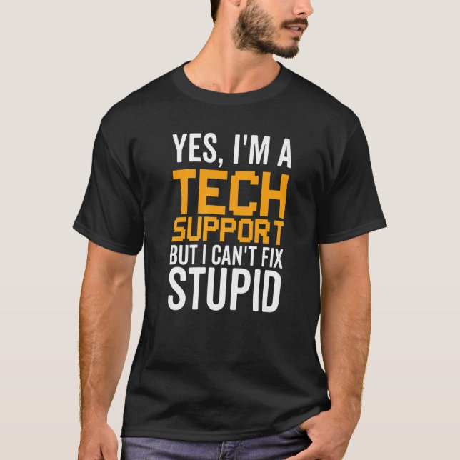 Camiseta I Can't Fix Stupid - Funny Tech Support Premium_1 (Frente)