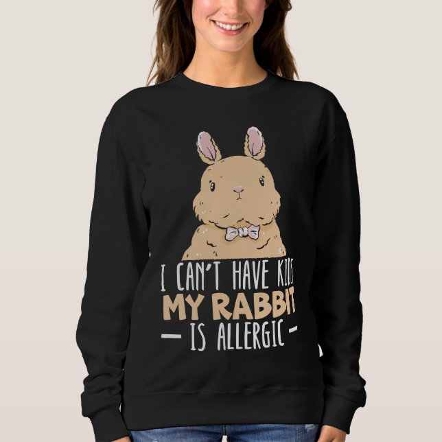 Camiseta I Can't Have Kids My Rabbit Is Allergic Bunny (Frente)
