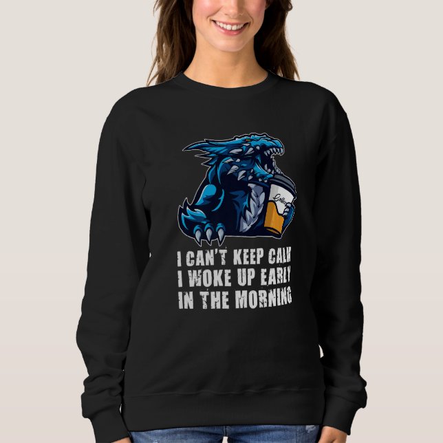 Camiseta I Can't Keep Calm I Woke Up Dragons Grumpy   (Frente)
